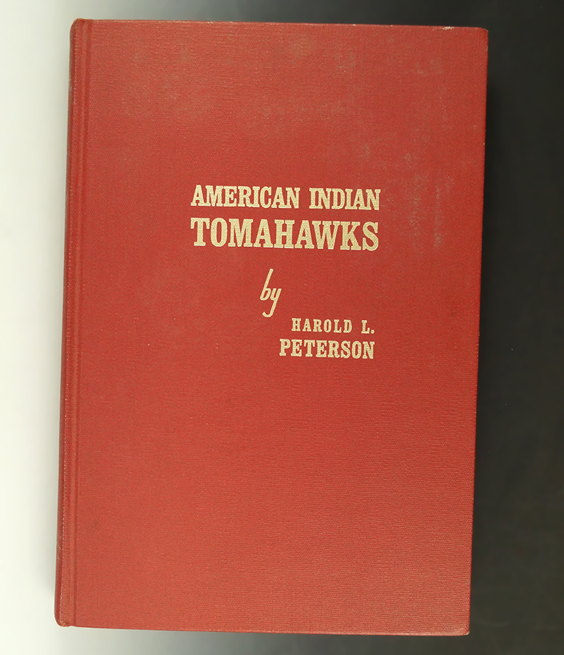 Hard to find book "American Indian Tomahawks" by Harold L. Peterson. Second edition, 1971.