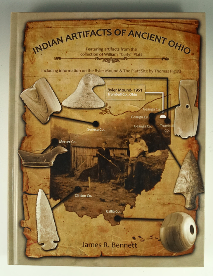 Indian Artifacts of Ancient Ohio by James Bennett 2014.