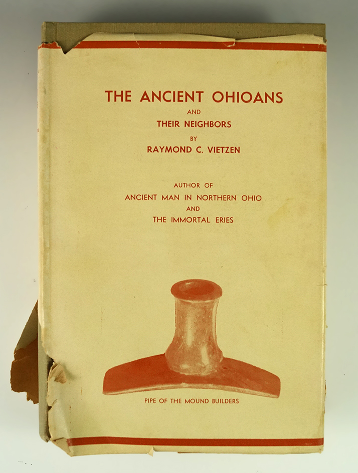 The Ancient Ohioans and Their Neighbors  by Raymond Vietzen 1946.