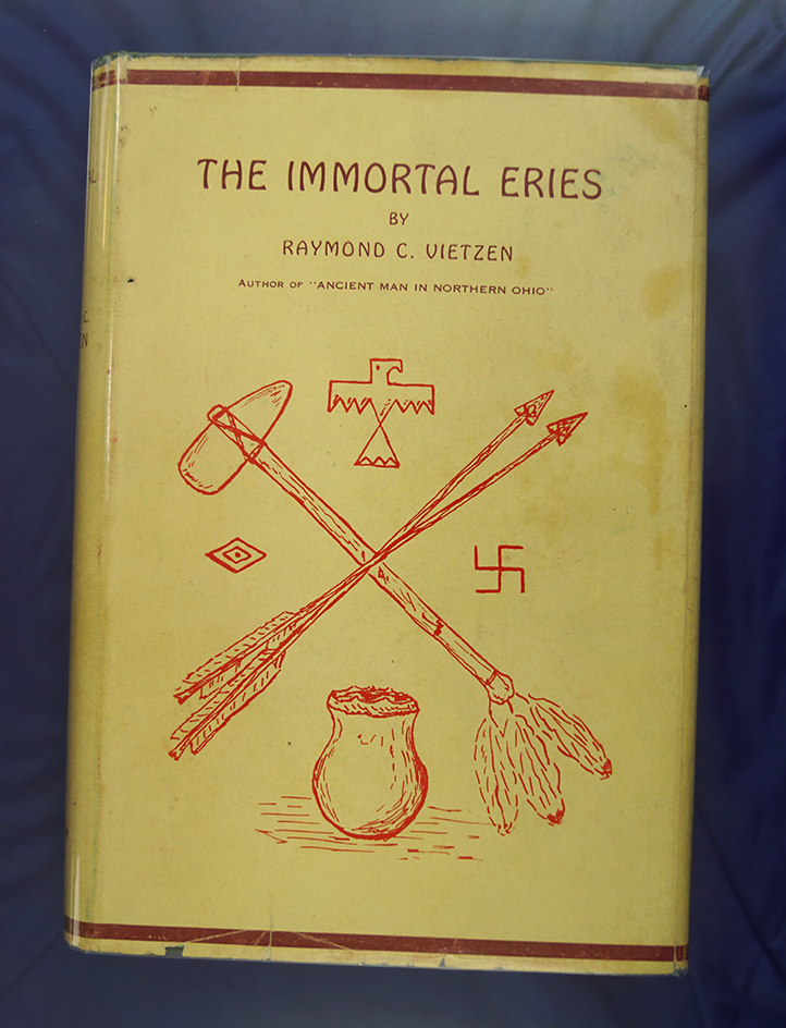 Hardcover book: "The Immortal Eries" by Col. Raymond Vietzen.