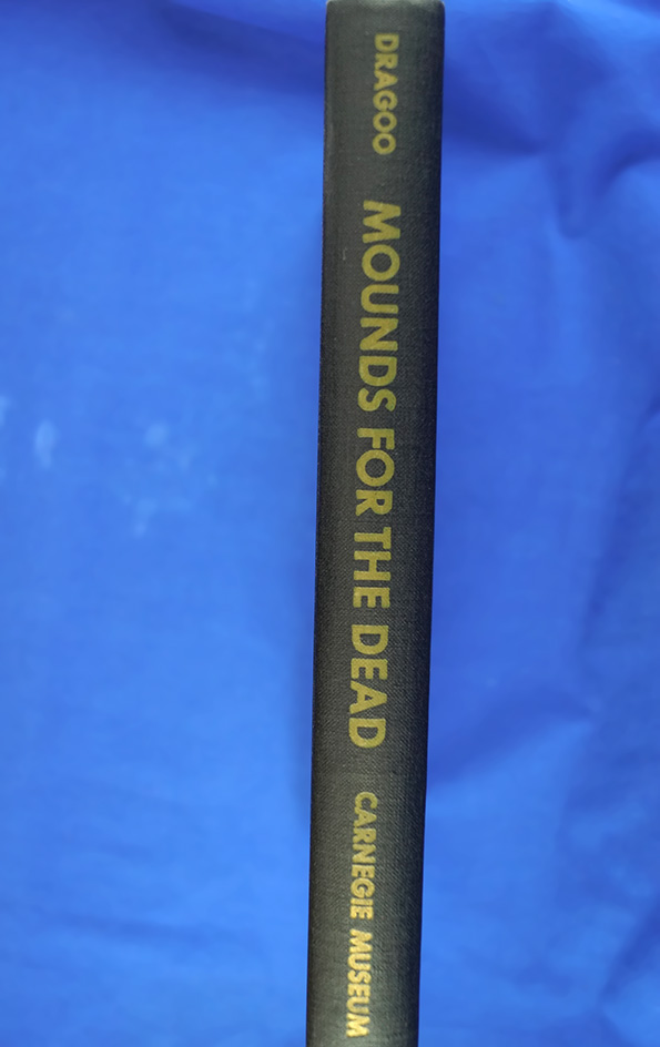 Hardback Book: Mounds for the Dead by Don Dragoo, 315 pages.