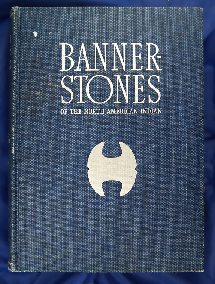 1939 First Edition book Bannerstone's of the North American Indian by B. Knoblock.