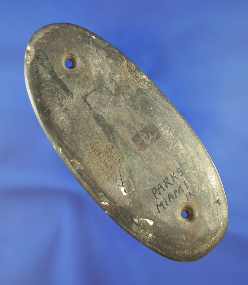 4 13/16"Elliptical Gorget found in Miami Co.,  Indiana from the Cameron Parks collection.