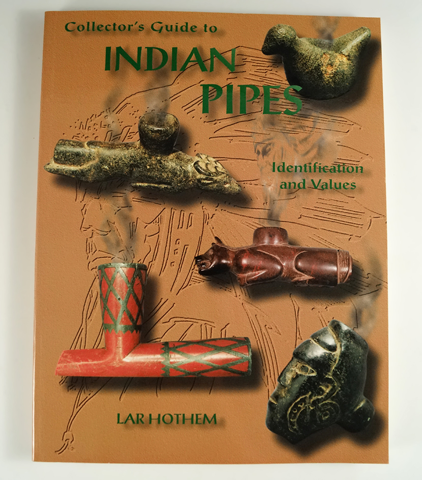 Hard-to-find book! "Collectors guide to Indian pipes" by Lar Hothem. Softcover, excellent condition.