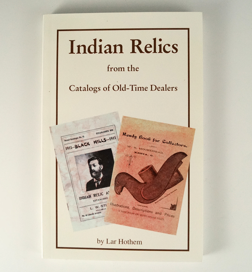 Softcover book: "Indian Relics from the Catalogs of Old-Time Dealers" By Hothem.