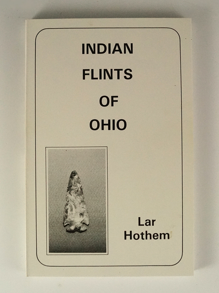 Softcover book: "Indian Flints of Ohio" by Hothem.