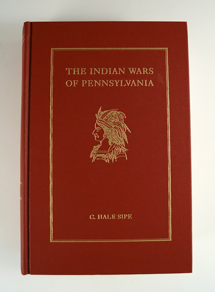 Hardcover book in excellent condition "The Indian Wars of Pennsylvania" by C. Hale Sipe.