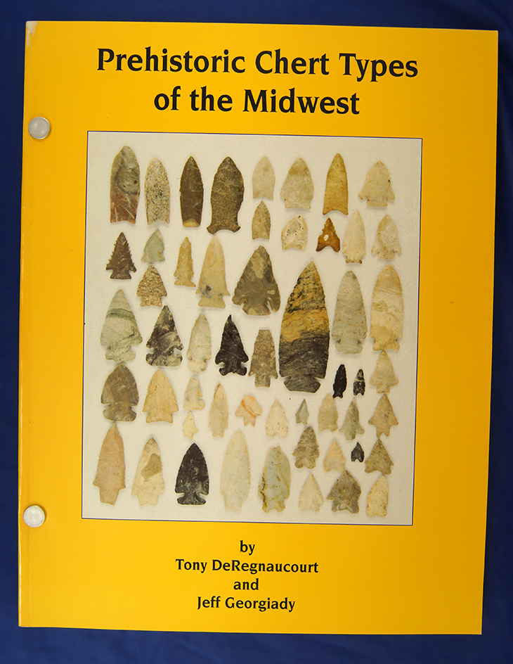 Book: Prehistoric Chert Types of the Midwest by Tony DeRegnaucourt - Signed by Author.