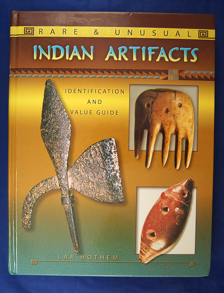 Book: Rare & Unusual Artifacts by Lar Hothem