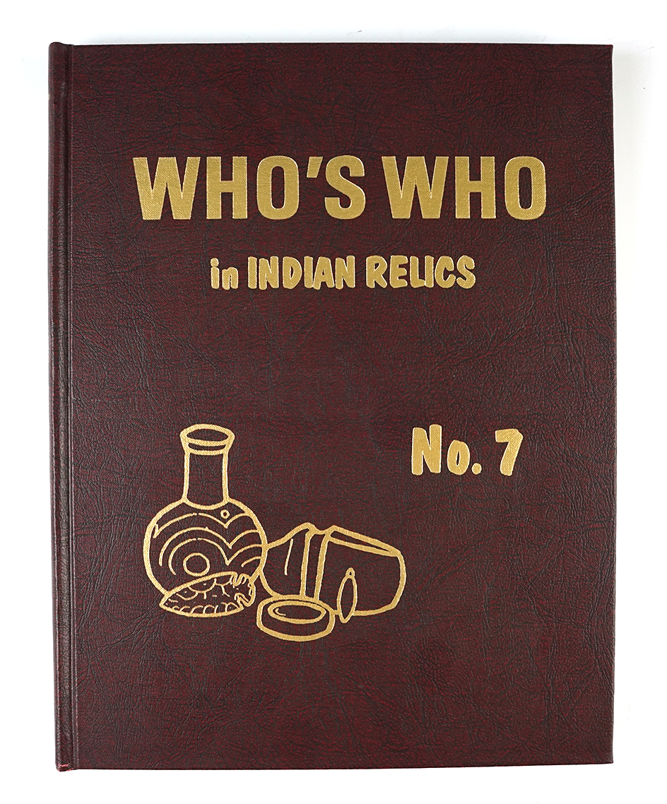 Hardcover Book: "Who's Who in Indian Relics" No. 7, First edition. In like new condition.