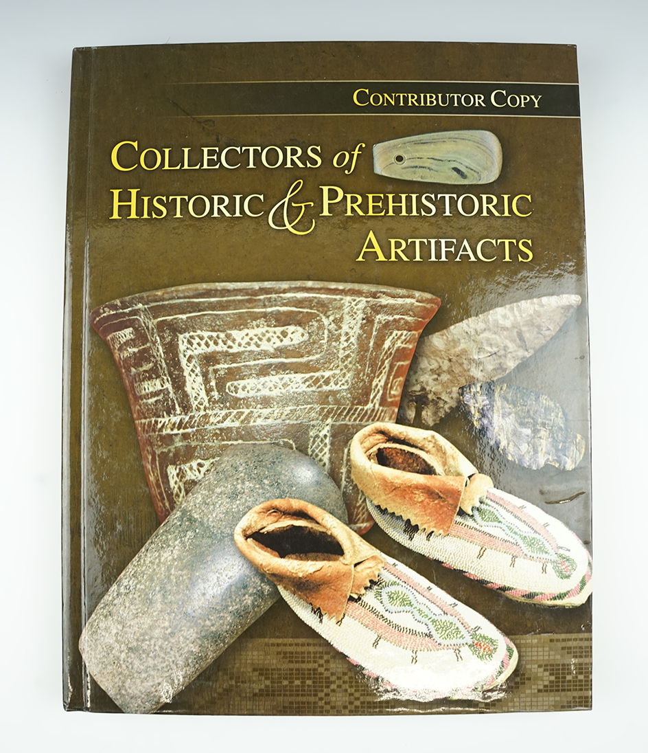 Signed Hardback Contributor copy of "Collectors of Historic & Prehistoric Artifacts Volume 1"