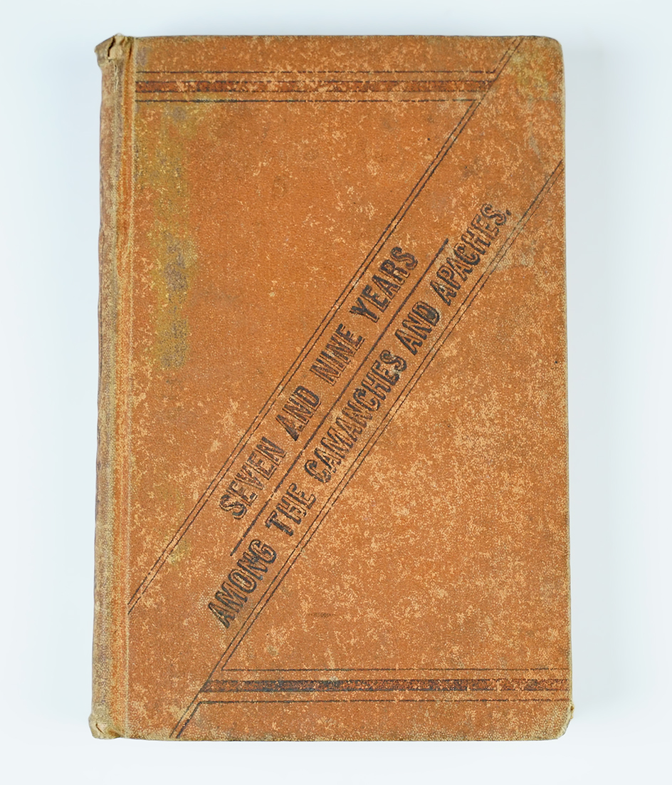 Hardcover book: "Seven and Nine Years Among the Comanches and Apaches", Eastman, 1873.