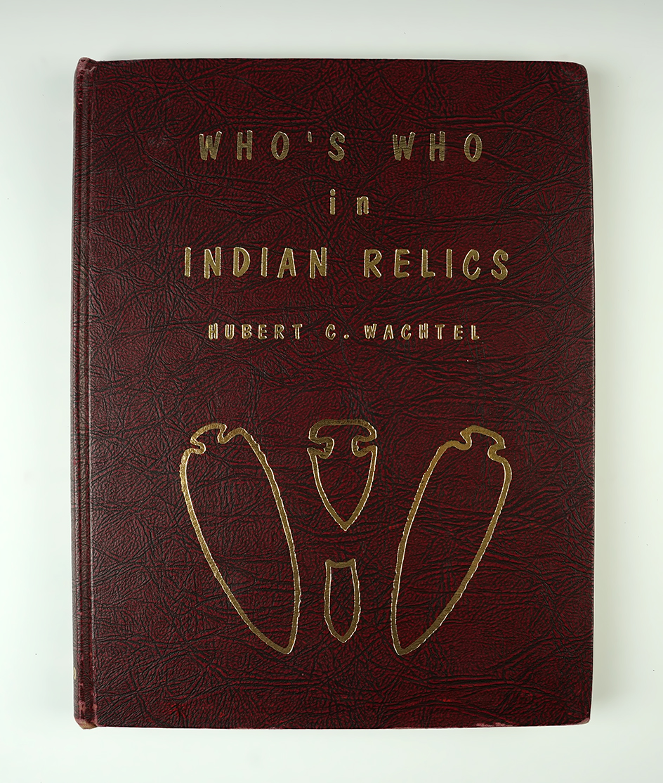 Hardcover Book: "Whos' Who in Indian Relics" No. 1, 1960. In fair condition for age.