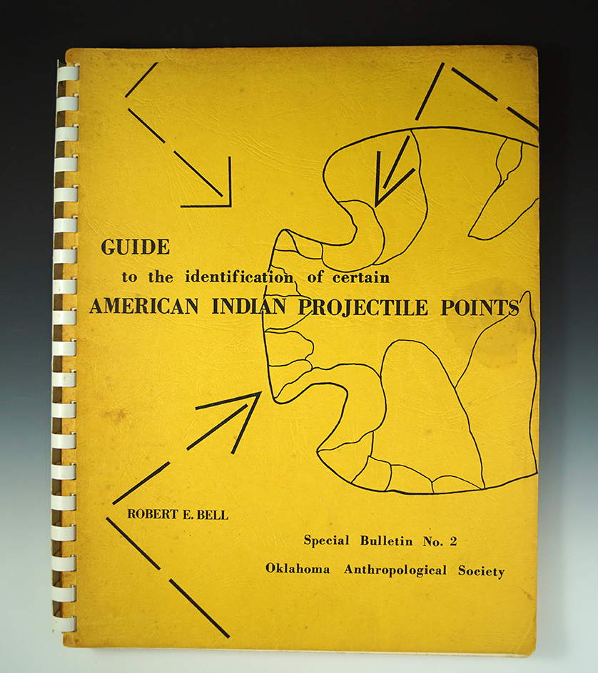Guide to the Identification of Certain American Indian Projectile Points by Robert Bell.