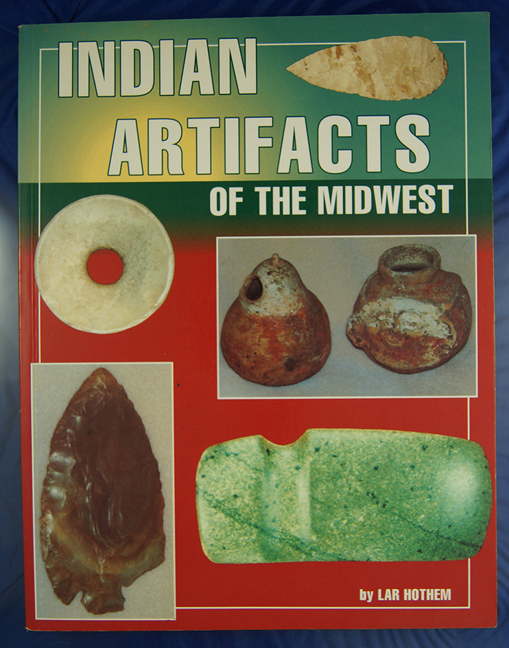 Indian Artifacts of the Midwest Volumes 1-5.