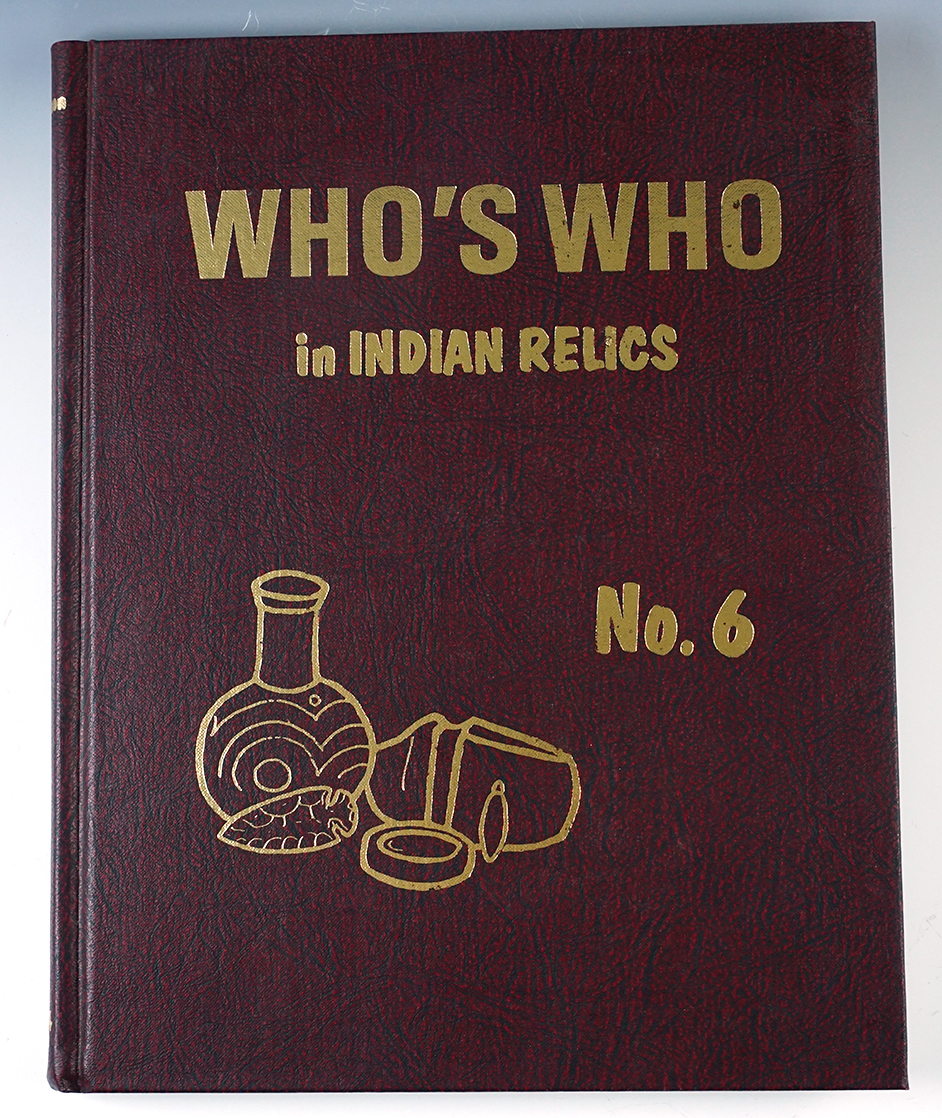 Hardcover Book: "Who's Who in Indian Relics" #6, 1st edition. In very good condition.
