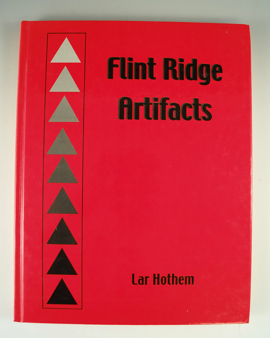 Hardcover Book: "Flint Ridge Artifacts" by Lar Hothem.