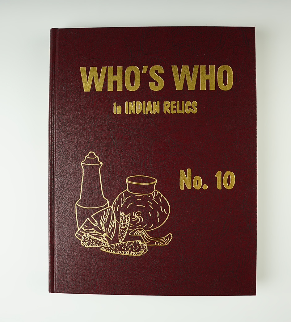 Hardcover Book: "Who's Who in Indian Relics" No. 10. 