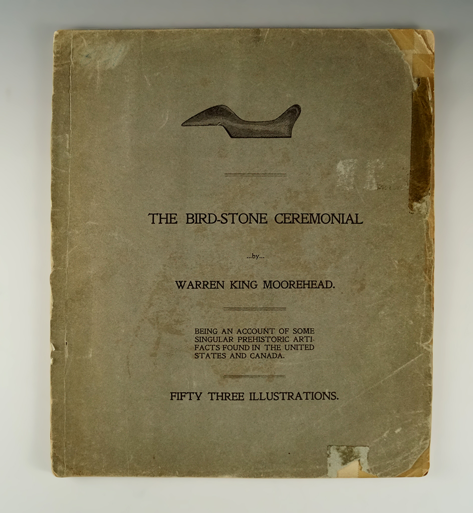 1899 First edition! "The Bird Stone Ceremonial" by Warren King Moorehead softcover.