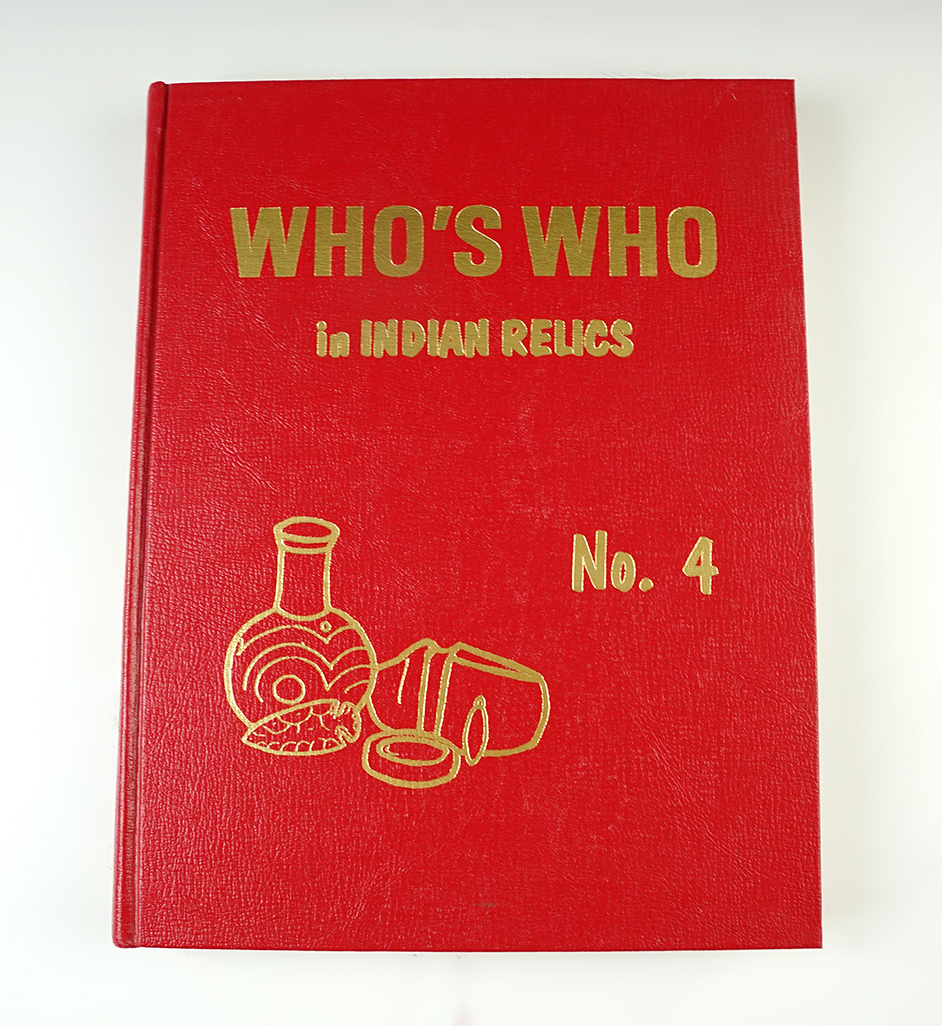 Hard Cover Book: "Who's Who in Indian Relics" No. 4, First edition 1976. In excellent condition.