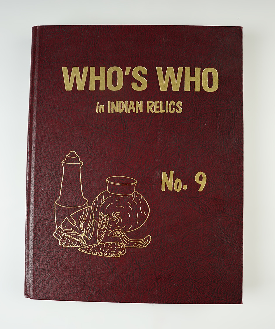 Hard Cover Book: "Who's Who in Indian Relics" No. 9, First edition 1996. In excellent condition.