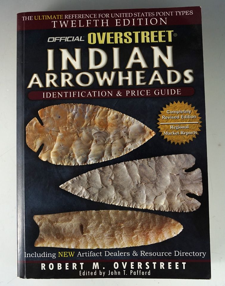 Book: Overstreet Indian arrowheads identification and price guide, 12th edition. Very good condition