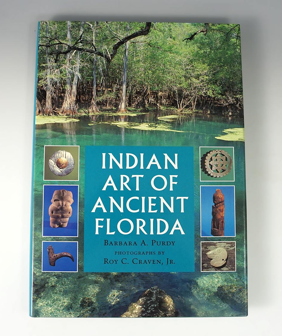 Hardcover book with dust jacket "Indian Art of Ancient Florida" by Barbara A. Purdy.