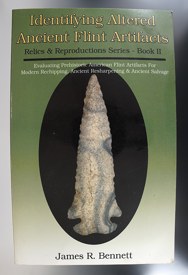 Softcover book by Jim Bennett "Identifying Altered Ancient Flint Artifacts". Many full colored photo