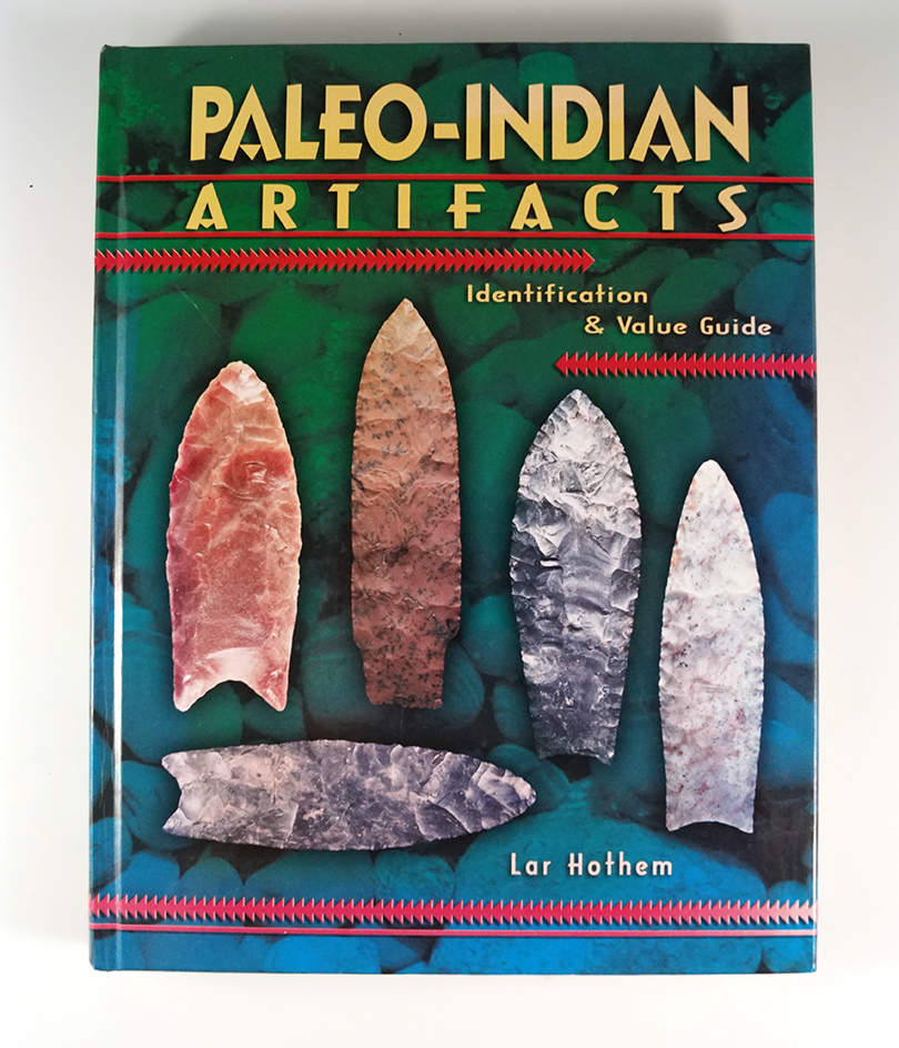 Paleo Indian Artifacts Identification & Value Guide by Hothem.