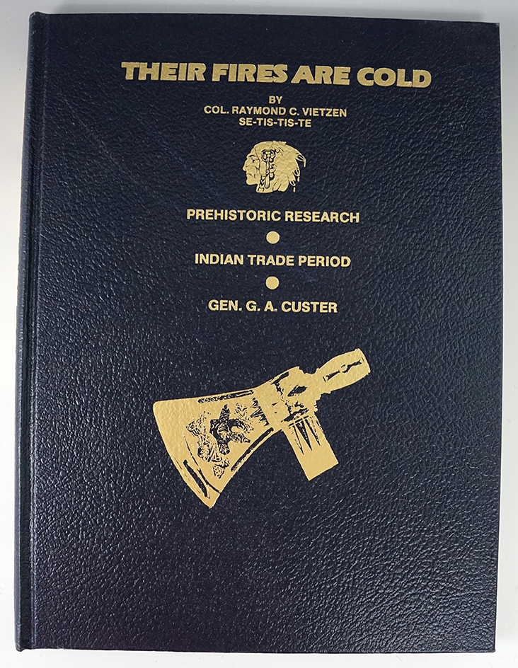 Hardcover Book: Their Fires are Cold - in excellent condition by Colonel Raymond C. Vietzen.