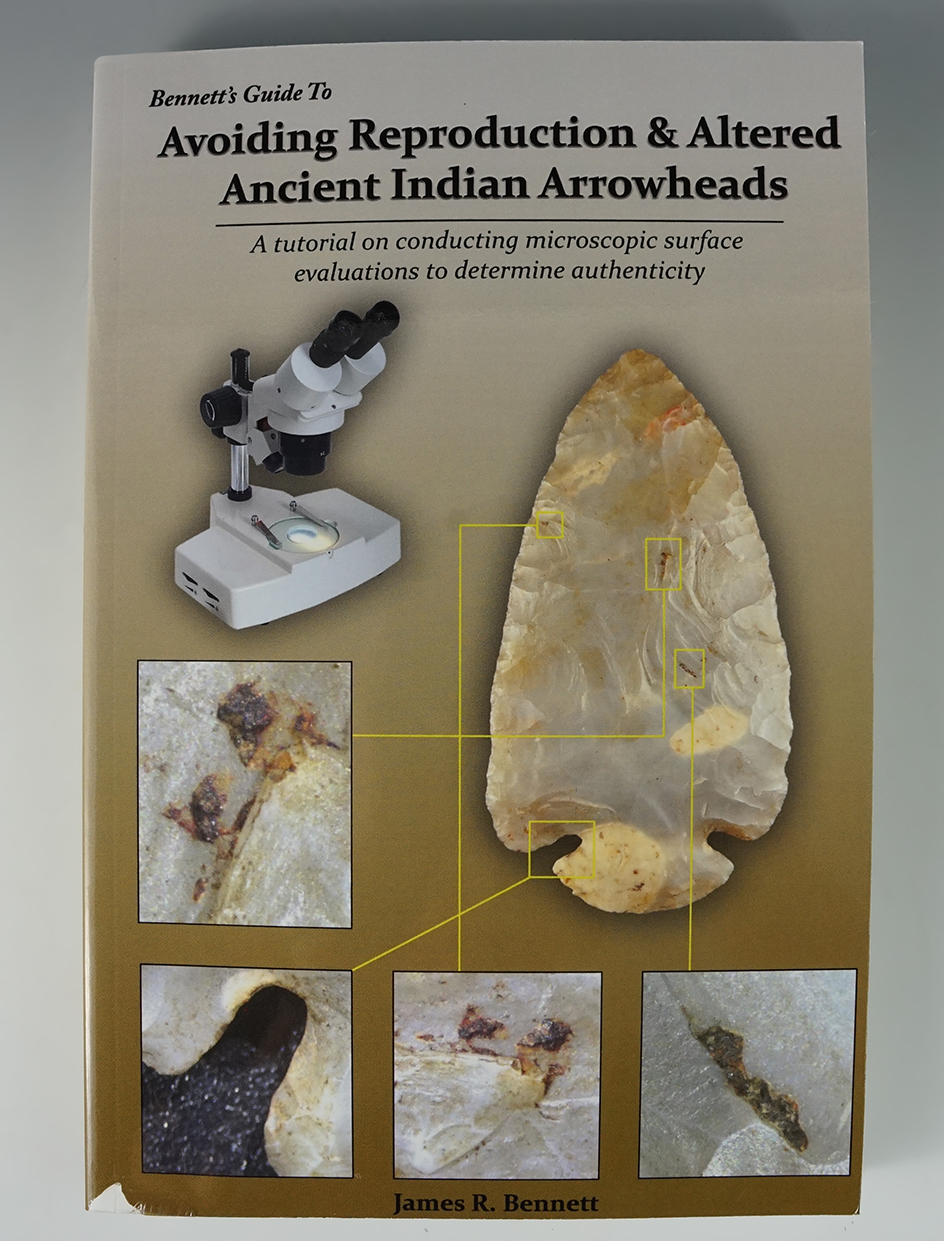 New Softcover book:Avoiding reproduction and altered ancient Indian arrowheads. Bennett
