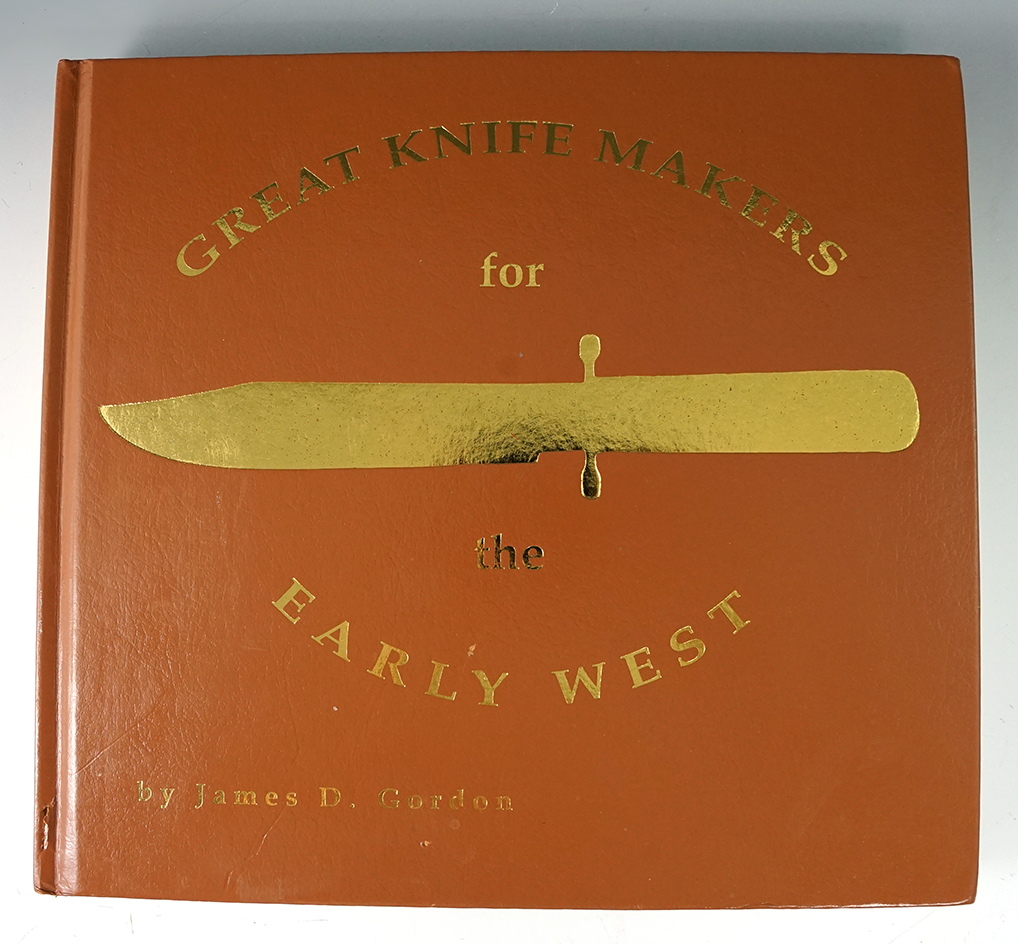 Hardcover book in nice condition: great Knife makers for the early West by James D. Gordon.