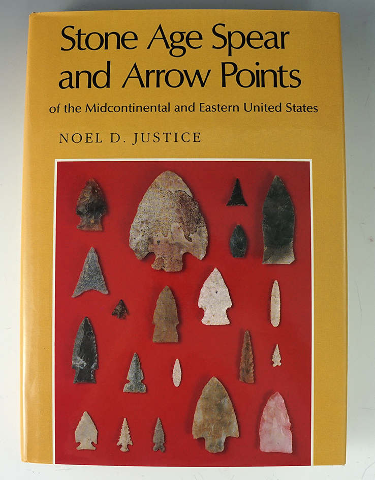 Hardcover book- new condition: Stone Age spear and arrow points by Noel Justice.
