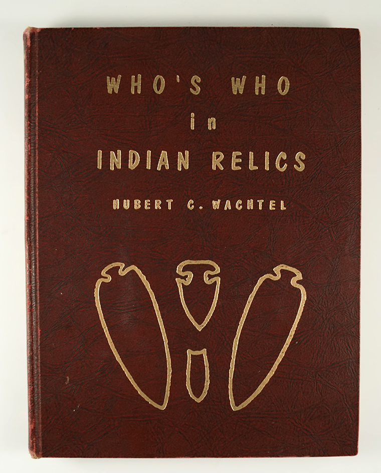 Who's Who in Indian Relics No. 1 by Wachtel.